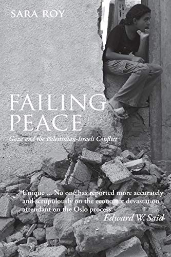 Failing Peace: Gaza and the Palestinian-Israeli Conflict von Pluto Press
